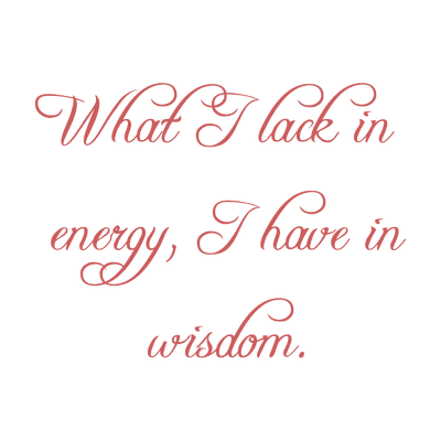 what i lack in energy have wisdom quote SVG PNG design
