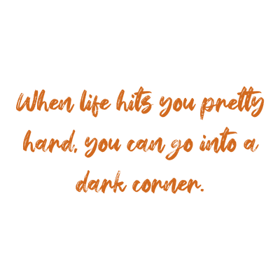 when life hits you pretty hard can go into a dark corner quote SVG PNG design with an uplifting message