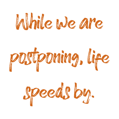 while we are postponing life speeds by quote SVG PNG design with hand-drawn style, bold lettering, an uplifting message