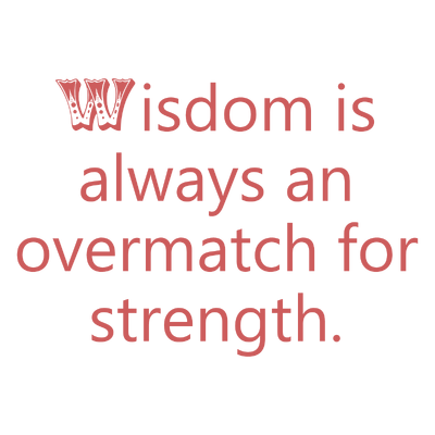 wisdom is always an overmatch for strength quote SVG PNG design