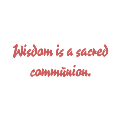 wisdom is a sacred communion quote SVG PNG design