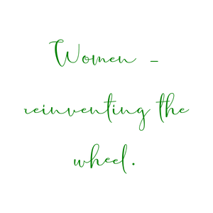 women reinventing the wheel quote SVG PNG design with bold lettering, an uplifting message