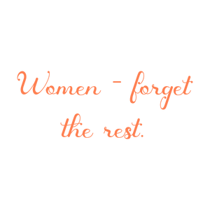 women forget the rest quote SVG PNG design with an uplifting message