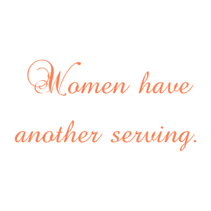 women have another serving quote SVG PNG design with bold lettering, an uplifting message