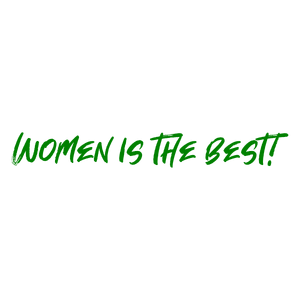 women is the best quote SVG PNG design with bold lettering