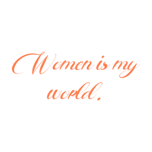 women is my world quote SVG PNG design with an uplifting message