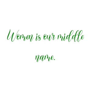 women is our middle name370 quote SVG PNG design