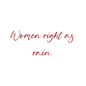 women right as rain quote SVG PNG design with bold lettering, an uplifting message