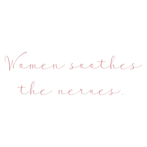 women soothes the nerves quote SVG PNG design with an uplifting message
