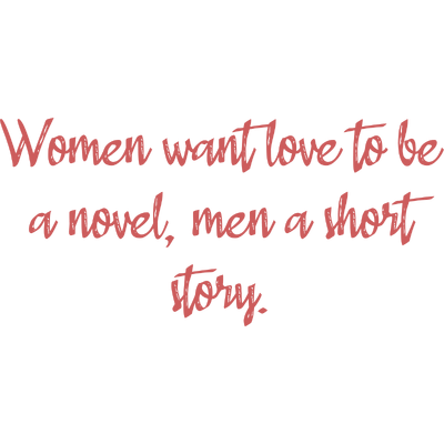 women want love to be a novel men short story quote SVG PNG design with bold lettering