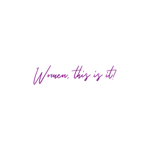 women this is it quote SVG PNG design with bold lettering