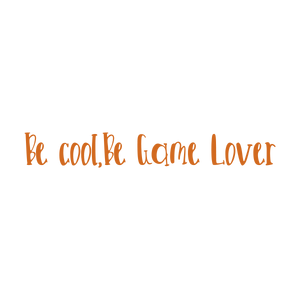 be cool game lover quote SVG PNG design with hand-drawn style, bold lettering
