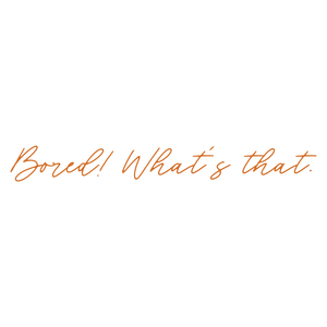 bored what's that quote SVG PNG design