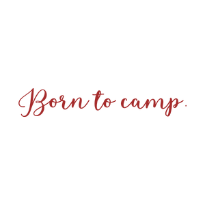 born to camp quote SVG PNG design with bold lettering