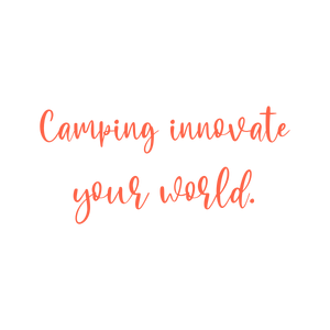 camping innovate your world quote SVG PNG design with bold lettering