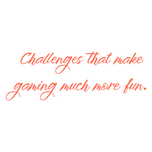 challenges that make gaming much more fun quote SVG PNG design with bold lettering