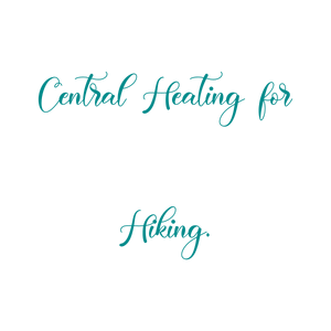 central heating for hiking quote SVG PNG design with bold lettering