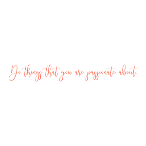 do things that you are passionate about quote SVG PNG design