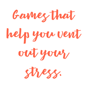 games that help you vent out your stress quote SVG PNG design with an uplifting message