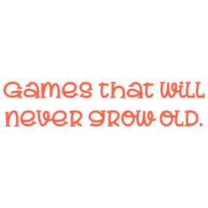 games that will never grow old quote SVG PNG design with bold lettering