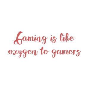 gaming is like oxygen to gamers quote SVG PNG design