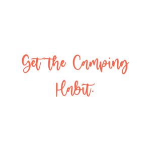 get the camping habit quote SVG PNG design