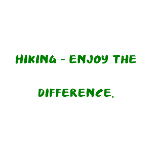 hiking enjoy the difference quote SVG PNG design with bold lettering, an uplifting message