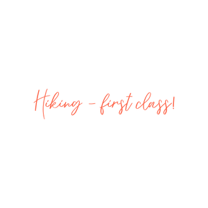 hiking first class quote SVG PNG design with an uplifting message