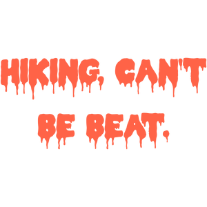 hiking can't be beat quote SVG PNG design with bold lettering