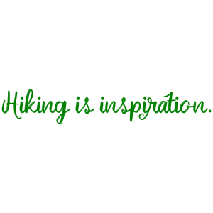 hiking is inspiration quote SVG PNG design with hand-drawn style, bold lettering, an uplifting message