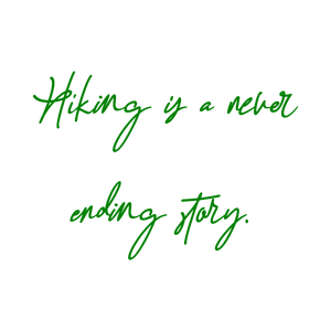 hiking is a never ending story quote SVG PNG design