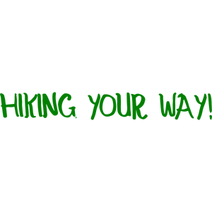 hiking your way quote SVG PNG design with bold lettering, an uplifting message