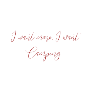 i want more camping quote SVG PNG design