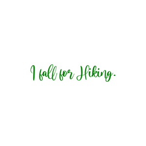 i fall for hiking quote SVG PNG design with an uplifting message
