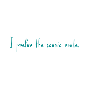 i prefer the scenic route quote SVG PNG design