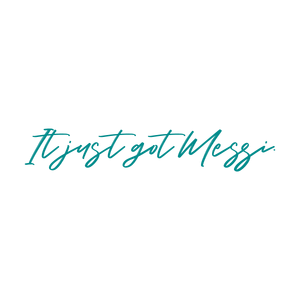 it just got messi quote SVG PNG design with bold lettering