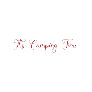 it's camping time quote SVG PNG design
