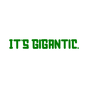 it's gigantic quote SVG PNG design with bold lettering