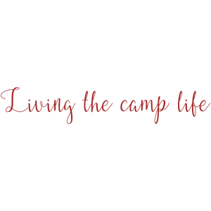 living the camp life quote SVG PNG design with an uplifting message