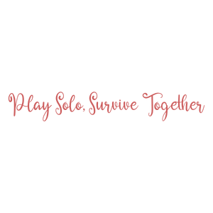 play solo survive together quote SVG PNG design