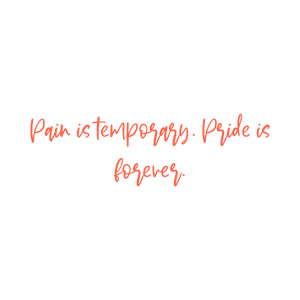 pain is temporary pride foreverunf5j240i3x quote SVG PNG design with bold lettering, an uplifting message
