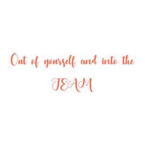 out of yourself and into the team quote SVG PNG design with bold lettering