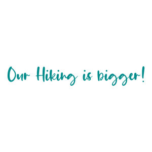 our hiking is bigger quote SVG PNG design with bold lettering