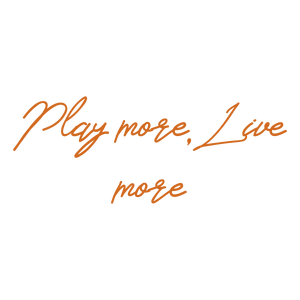 play more live quote SVG PNG design with an uplifting message