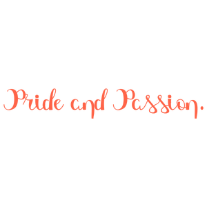 pride and passion quote SVG PNG design with bold lettering