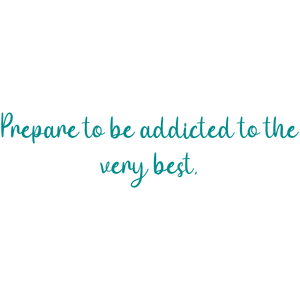 prepare to be addicted the very best quote SVG PNG design with an uplifting message