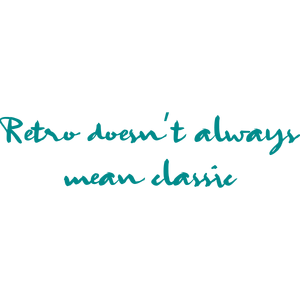 retro doesn't always mean classic quote SVG PNG design with hand-drawn style, bold lettering