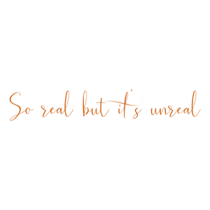 so real but it's unreal quote SVG PNG design with an uplifting message
