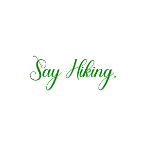 say hiking quote SVG PNG design