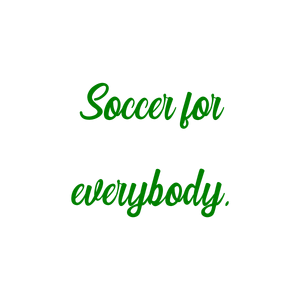 soccer for everybody quote SVG PNG design with bold lettering